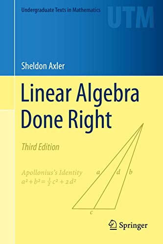 Linear Algebra Done Right (Undergraduate Texts in Mathematics) von Springer